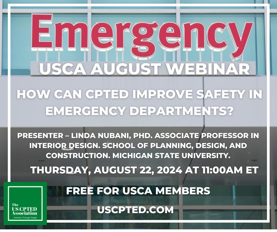 Join the USCA August Webinar: Enhancing Safety in Emergency Departments with CPTED